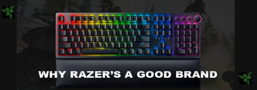 Is Razer A Good Brand 2023? Are Razer Gaming Products Good?