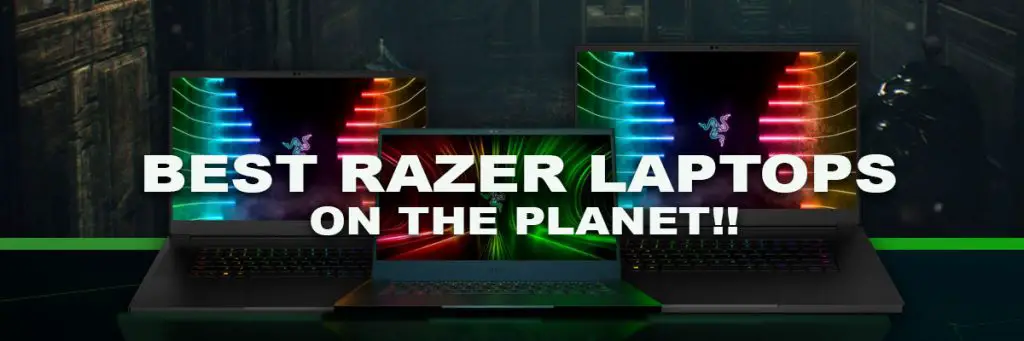 Best Razer Gaming Laptops In 2022