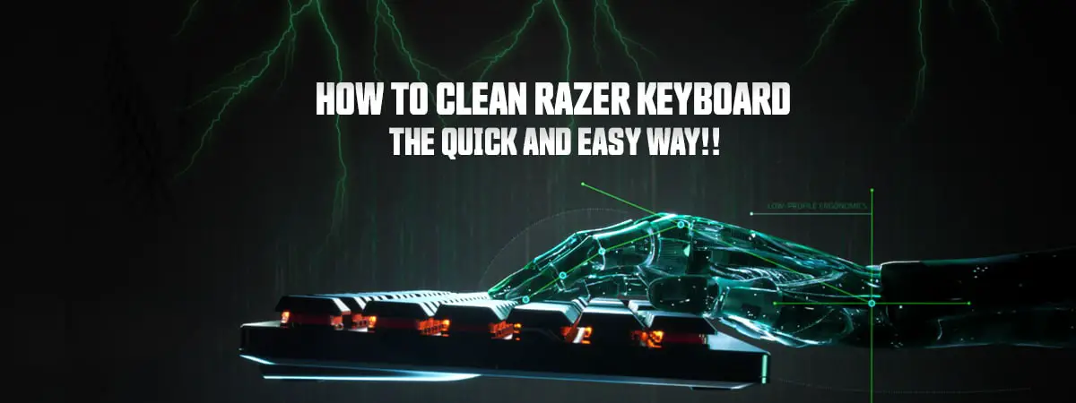 How to Clean Razer Keyboard the Right Way! (Best Guide)