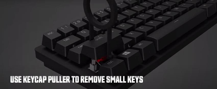 Using Keycap Puller to Remove Keys