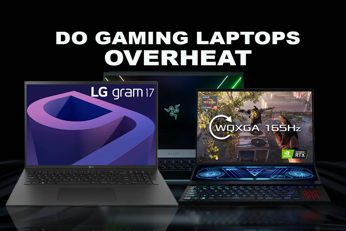 Do Gaming Laptops Overheat