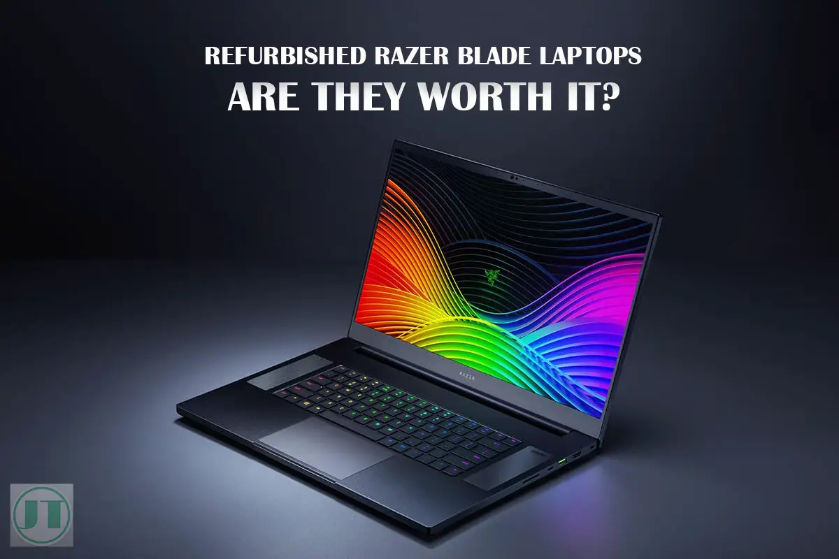 Get Your Game On With A Refurbished Razer Laptop: At a Fraction of the Cost