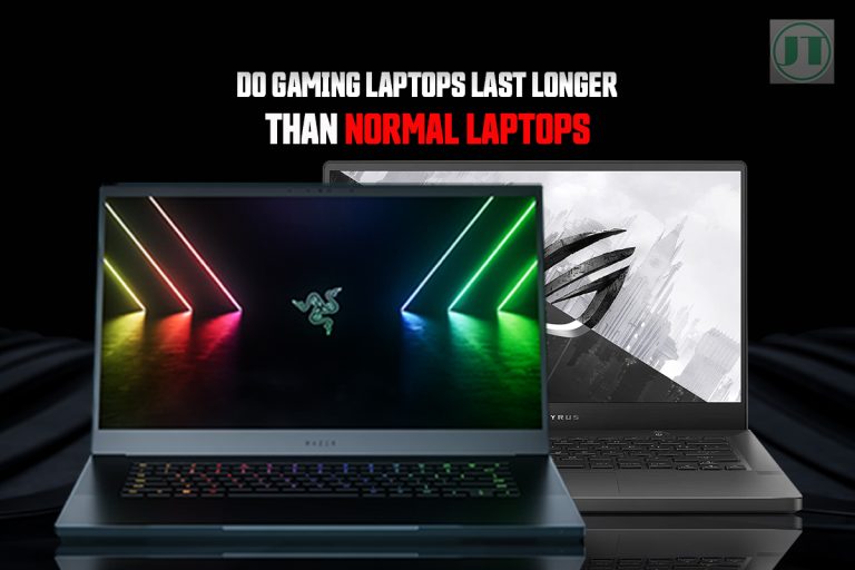 Do Gaming Laptops Last Longer Than Normal Laptops