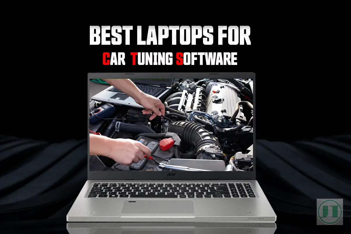 Best Laptops for Tuning Cars