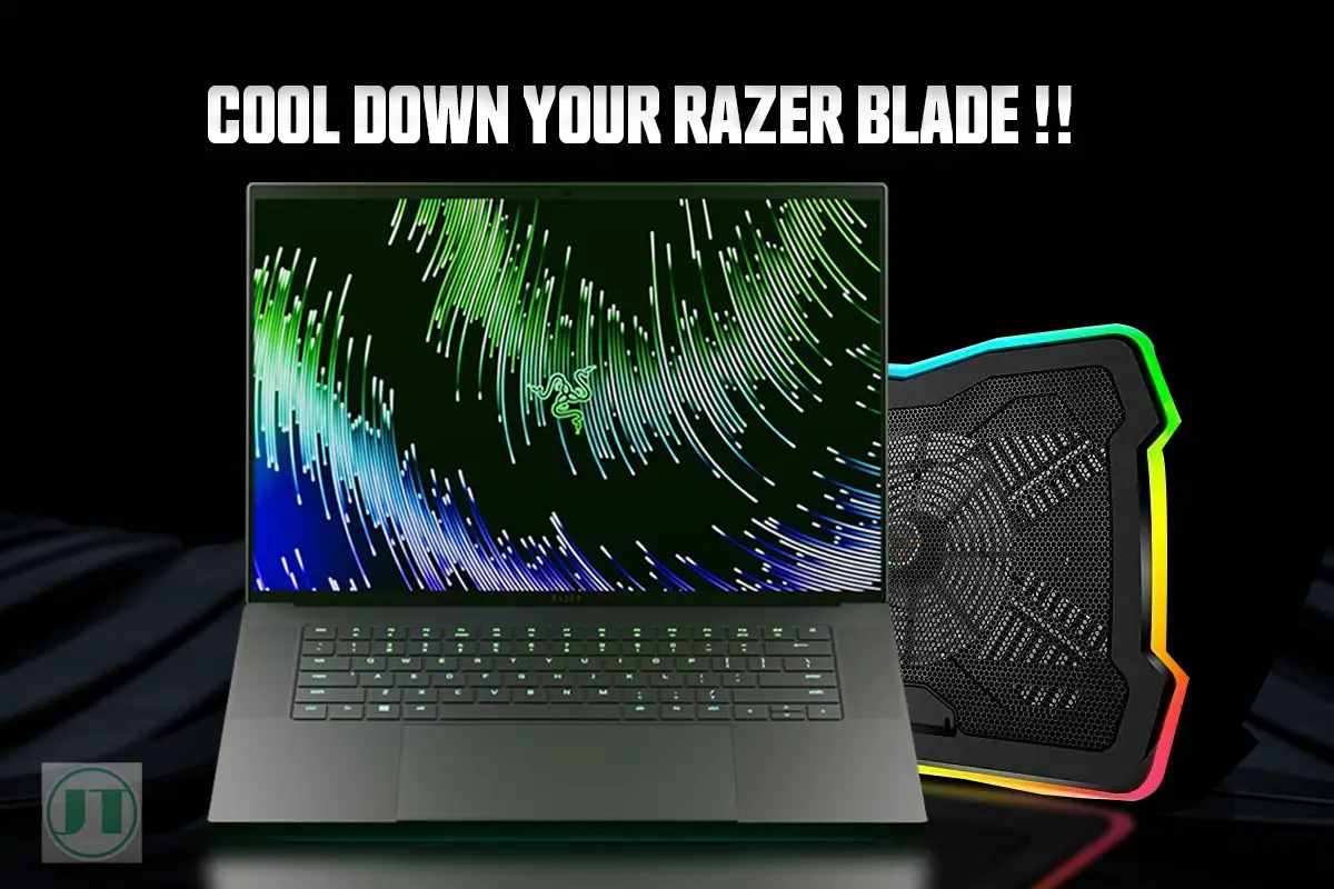 How Do I keep My Razer Blade Cool While Gaming (All Blade Laptops)