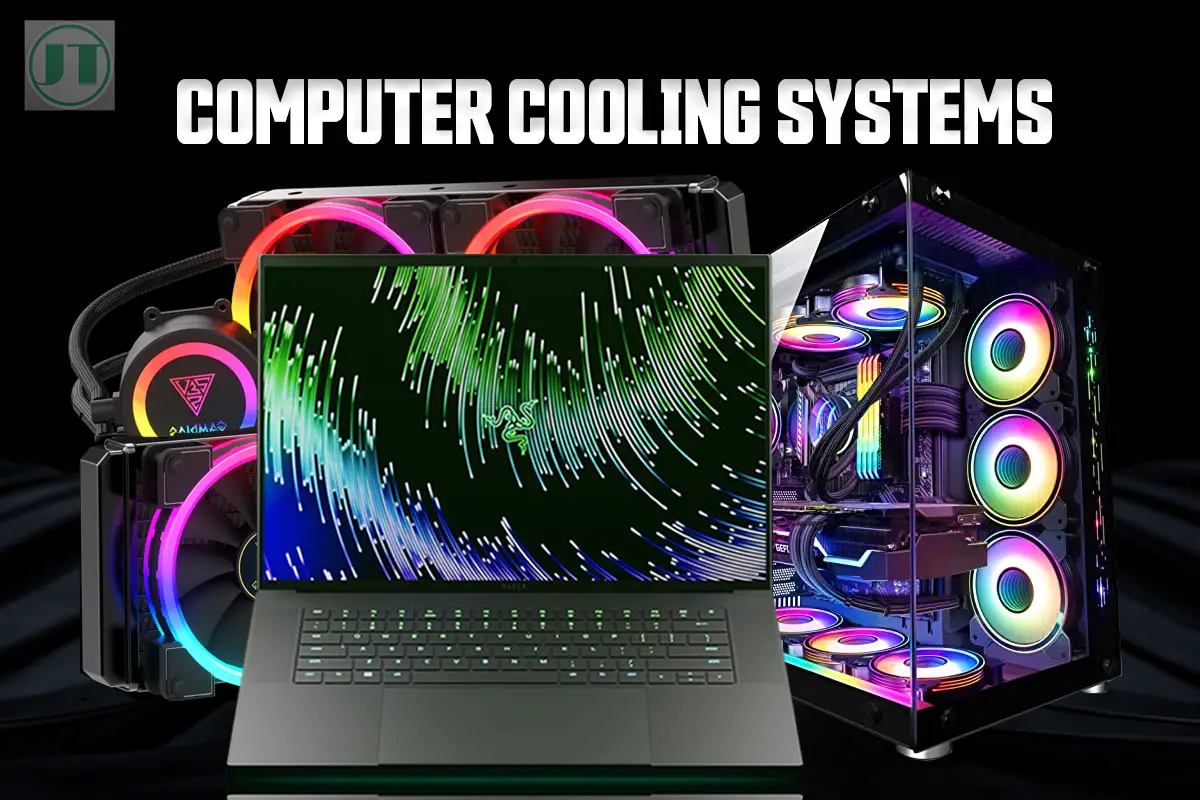 Types of Computer Cooling Systems