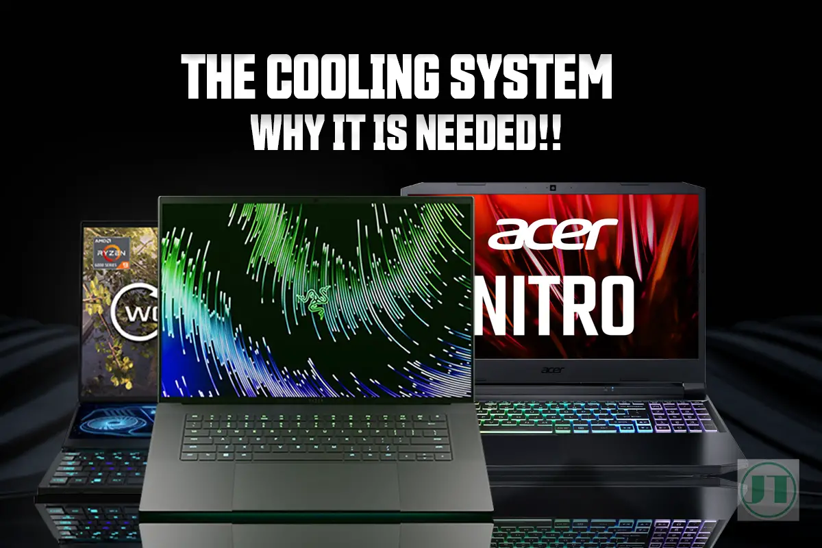 Why The Cooling System Is Important For A Laptop