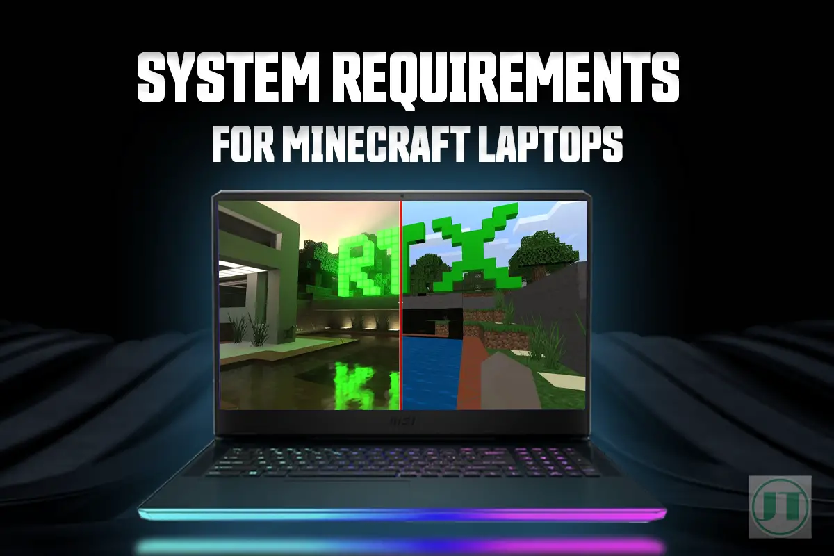 Minecraft Requirements for Laptops