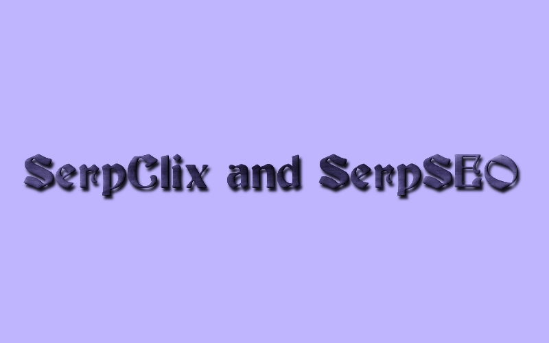 SerpClix and SerpSEO